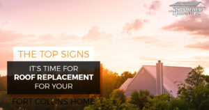 "The Top Signs It's Time for Roof Replacement"